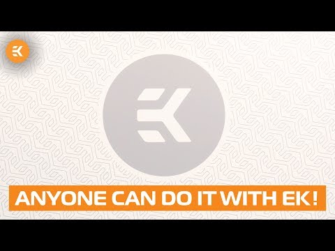 Anyone can do it with EK!